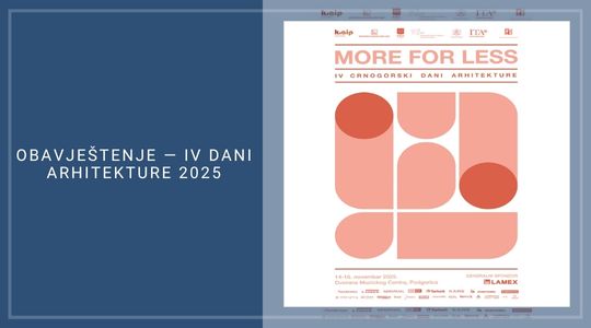 OBAVJEŠTENJE — IV DANI ARHITEKTURE 2025